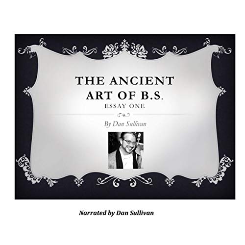 Cover of The Ancient Art of B.S.: Essay One