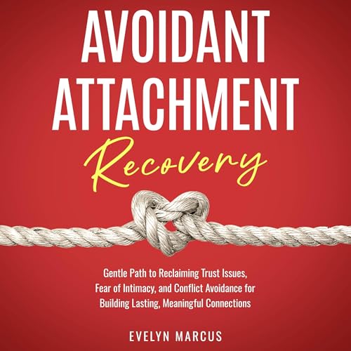 Cover of Avoidant Attachment Recovery