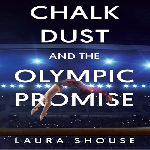 Cover of Chalk Dust and the Olympic Promise