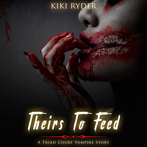 Cover of Theirs to Feed