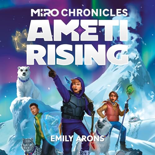 Cover of Miro Chronicles: Ameti Rising