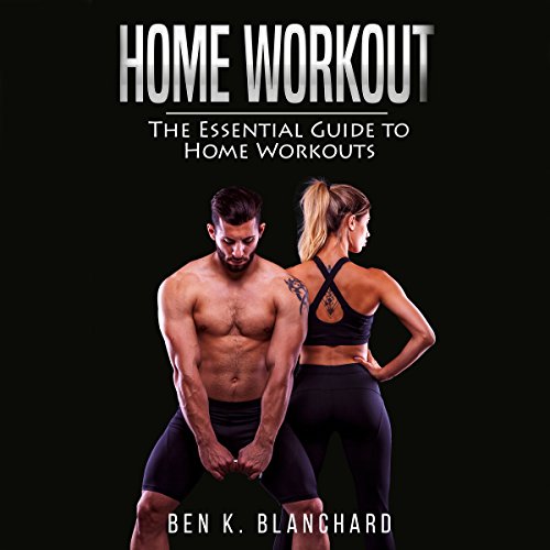 Cover of Home Workout: The Essential Guide to Home Workout