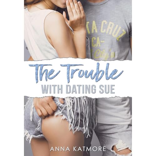 Cover of The Trouble with Dating Sue