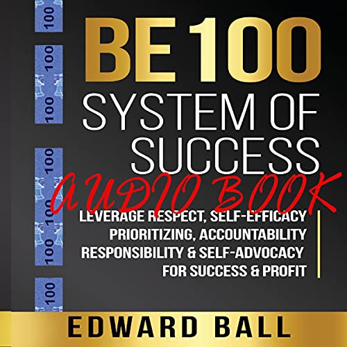 Cover of Be 100 System of Success