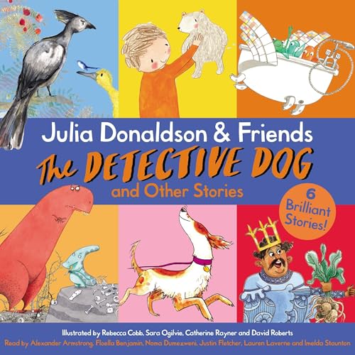Cover of Julia Donaldson & Friends: The Detective Dog and Other Stories