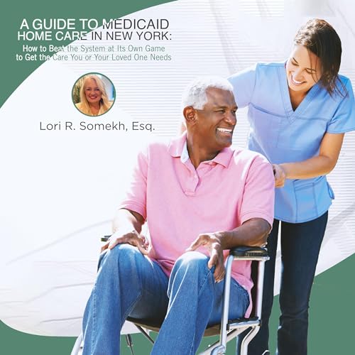 Cover of A Guide to Medicaid Home Care in New York