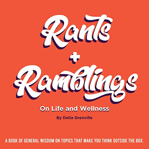 Cover of Rants + Ramblings