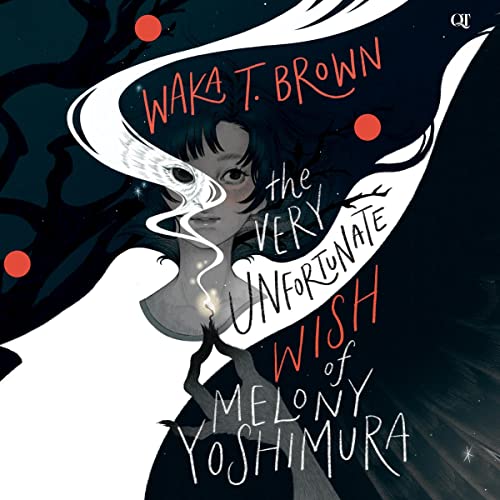 Cover of The Very Unfortunate Wish of Melony Yoshimura