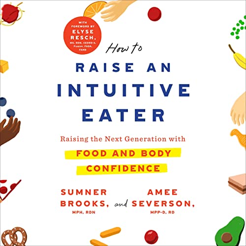 Cover of How to Raise an Intuitive Eater