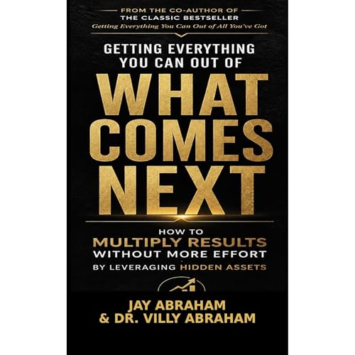 Cover of Getting Everything You Can Out of What Comes Next