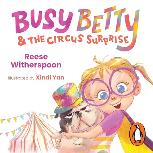 Cover of Busy Betty & The Circus Surprise