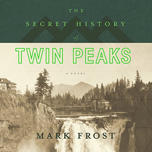 Cover of The Secret History of Twin Peaks