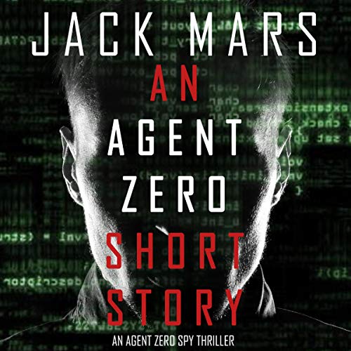 Cover of An Agent Zero Short Story