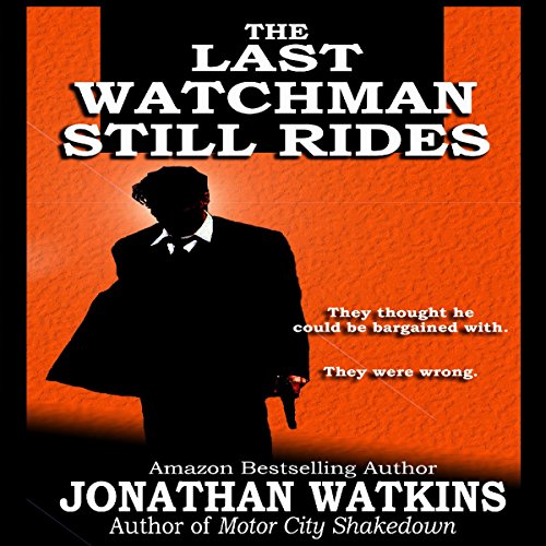 Cover of The Last Watchman Still Rides