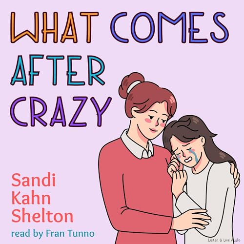 Cover of What Comes After Crazy