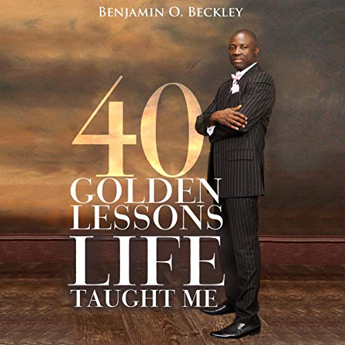 Cover of 40 Golden Lessons Life Taught Me