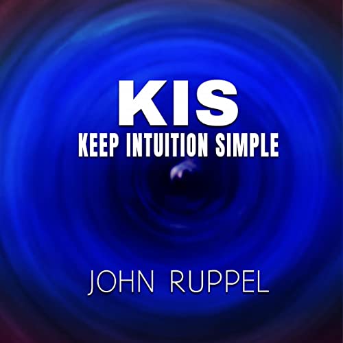 Cover of KIS: Keep Intuition Simple