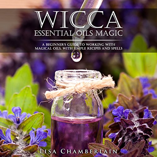 Cover of Wicca Essential Oils Magic