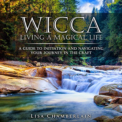 Cover of Wicca: Living a Magical Life
