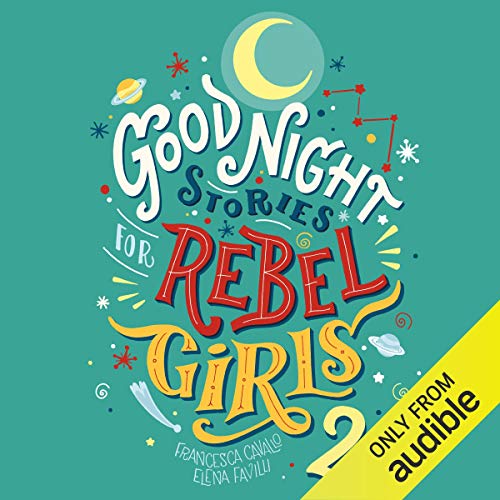 Cover of Goodnight Stories for Rebel Girls 2