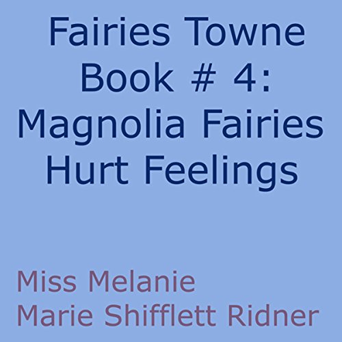 Cover of Magnolia Fairy's Hurt Feelings