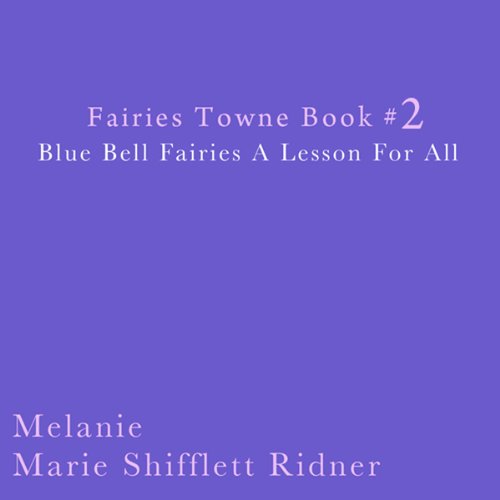 Cover of Blue Bell Fairies: A Lesson for All