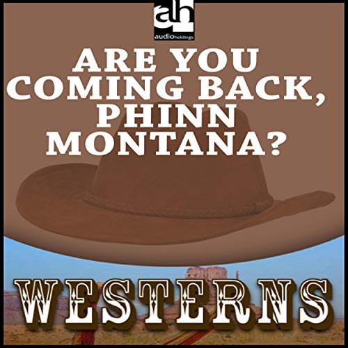 Cover of Are You Coming Back, Phinn Montana?