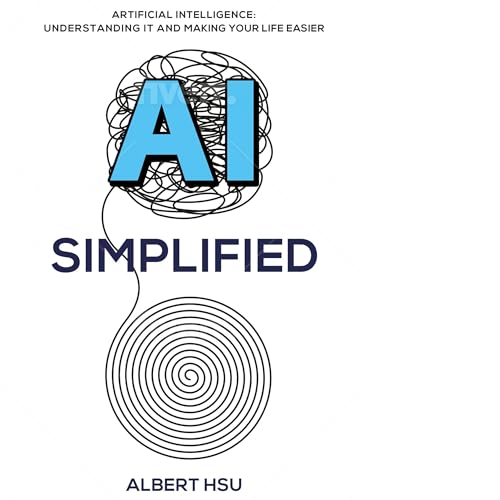 Cover of AI Simplified: Artificial Intelligence