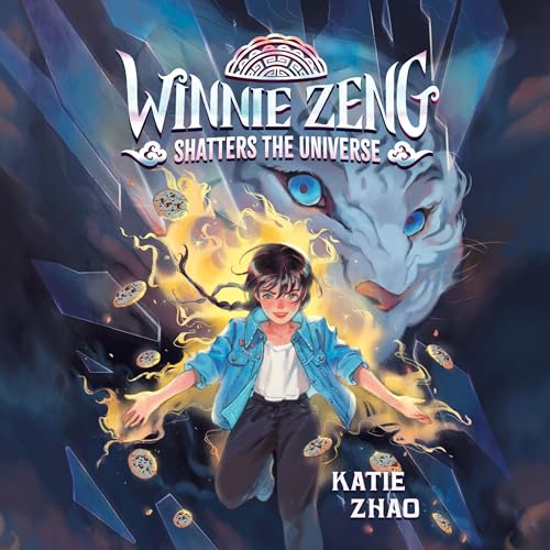 Cover of Winnie Zeng Shatters the Universe
