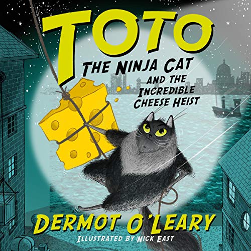 Cover of Toto the Ninja Cat and the Incredible Cheese Heist