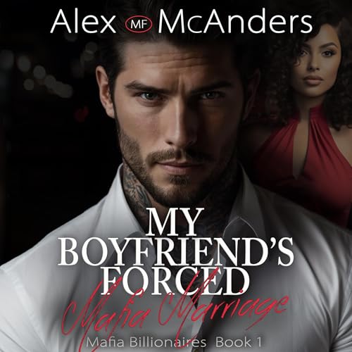 Cover of My Boyfriend's Forced Mafia Marriage
