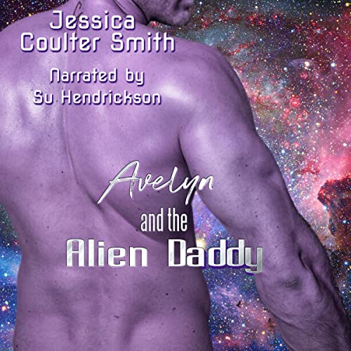 Cover of Avelyn and the Alien Daddy