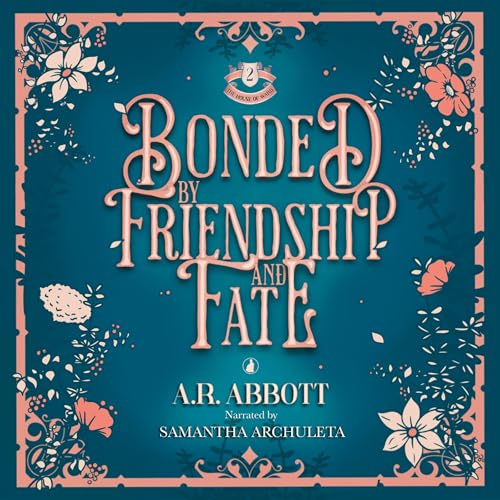 Cover of Bonded by Friendship and Fate