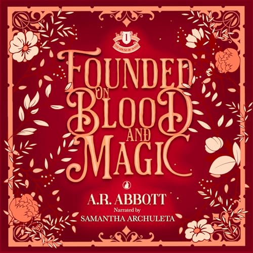 Cover of Founded on Blood and Magic