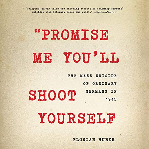 Cover of "Promise Me You'll Shoot Yourself"