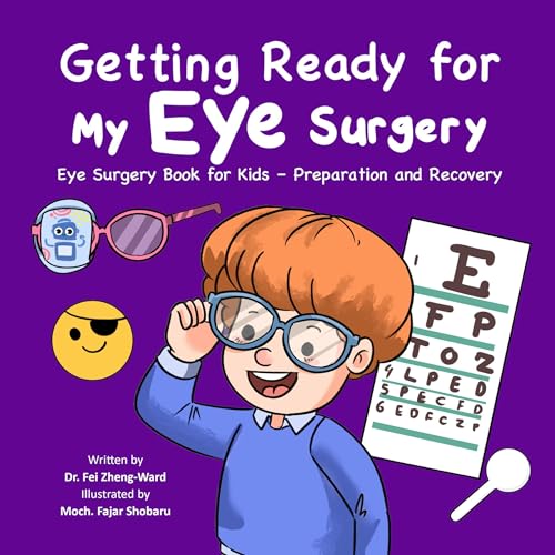 Cover of Getting Ready for My Eye Surgery: Eye Surgery Book for Kids – Preparation and Recovery