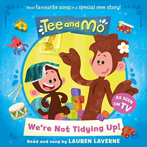 Cover of Tee and Mo: We’re Not Tidying Up