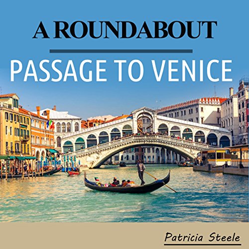 Cover of A Roundabout Passage to Venice