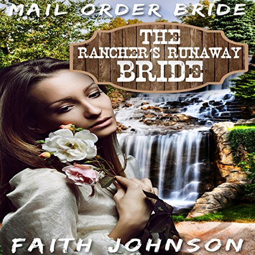 Cover of Mail Order Bride: The Rancher's Runway Bride