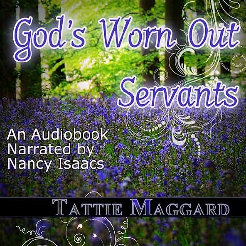 Cover of God's Worn Out Servants