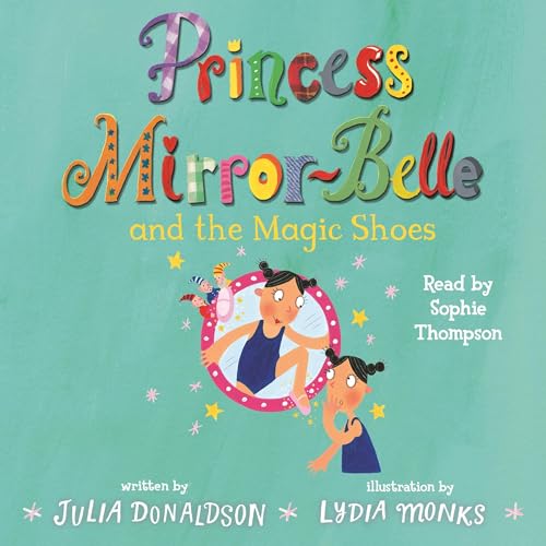 Cover of Princess Mirror-Belle and the Magic Shoes