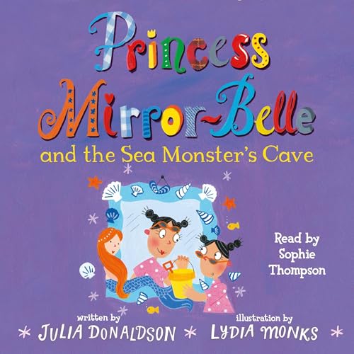 Cover of Princess Mirror-Belle and the Sea Monster's Cave