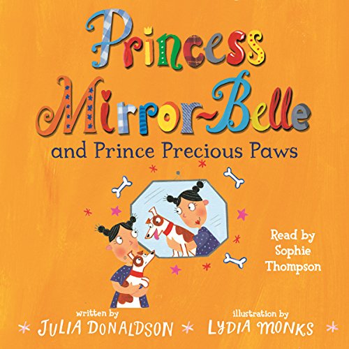 Cover of Princess Mirror-Belle and Prince Precious Paws