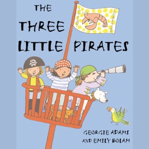 Cover of Early Reader: The Three Little Pirates