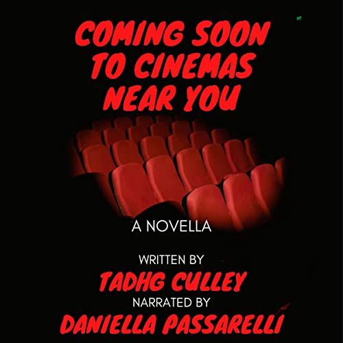 Cover of Coming Soon to Cinemas Near You