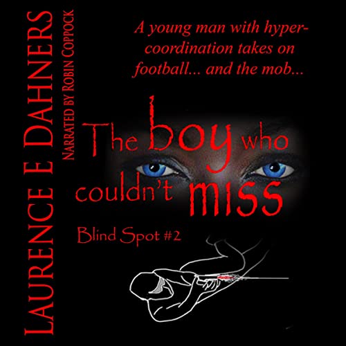 Cover of The Boy Who Couldn’t Miss