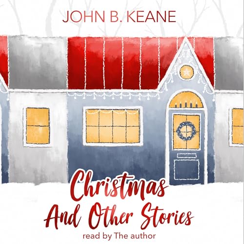 Cover of John B. Keane's Christmas and Other Stories