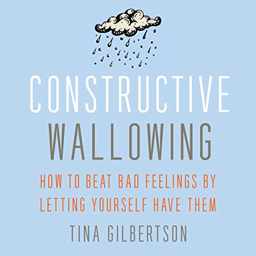 Cover of Constructive Wallowing