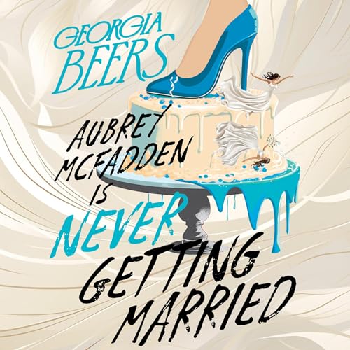Cover of Aubrey McFadden Is Never Getting Married
