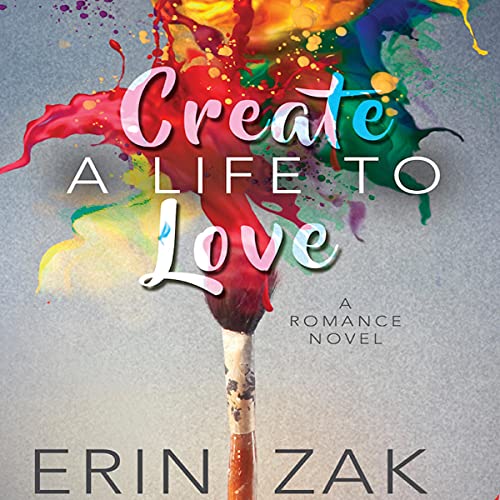 Cover of Create a Life to Love